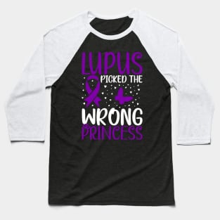 Lupus Awareness Girls Lupus Picked The Wrong Princess Baseball T-Shirt